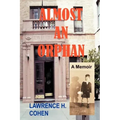 Almost an Orphan: A Memoir