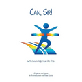 Can, Sir!: With God's Help I Can Do This