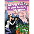 Boring Rick and the Junk Factory Mystery