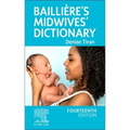 Baillière's Midwives' Dictionary