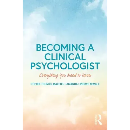 Becoming a Clinical Psychologist: Everything You Need to Know