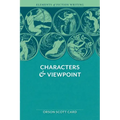 Elements of Fiction Writing - Characters & Viewpoint: Proven Advice and Timeless Techniques for Creating Compelling Characters by an Award-Winning Aut