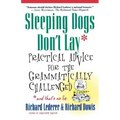 Sleeping Dogs Don't Lay: Practical Advice for the Grammatically Challenged*and That's No Lie