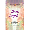 Dear Angel... Prayers for Healing Miracles, Protection, Guidance, and Financial Blessings