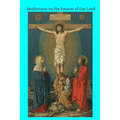 Meditations on the Passion of Our Lord