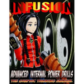 Infusion: Advanced Internal Power Drills