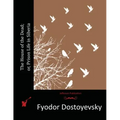 The House of the Dead; or, Prison Life in Siberia