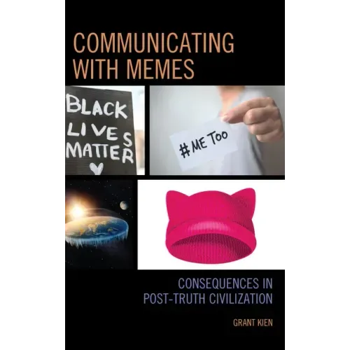 Communicating with Memes: Consequences in Post-truth Civilization
