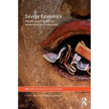 Savage Economics: Wealth, Poverty and the Temporal Walls of Capitalism