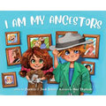 I Am My Ancestors