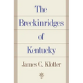 The Breckinridges of Kentucky