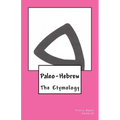 Paleo-Hebrew: The Etymology