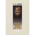 Healing Dream and Ritual: Ancient Incubation and Modern Psychotherapy