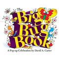 The Big Bug Book: A Pop-Up Celebration by David A. Carter