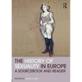 The History of Sexuality in Europe: A Sourcebook and Reader