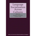 Language Socialization Across Cultures