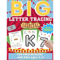 Big Letter Tracing For Preschoolers And Kids Ages 3-5: Alphabet Letter and Number Tracing Practice Activity Workbook For Kindergarten, Homeschool and