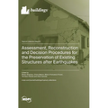 Assessment, Reconstruction and Decision Procedures for the Preservation of Existing Structures after Earthquakes