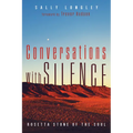 Conversations with Silence: Rosetta Stone of the Soul