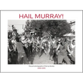 Hail Murray!: The Punk Photography of Murray Bowles, 1982-1995