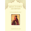 Teaching Concerning the view of Origen, Evagrius, and Didymas
