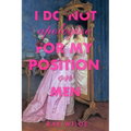 I Do Not Apologize for My Position on Men