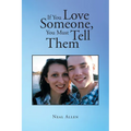 If You Love Someone, You Must Tell Them