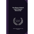 The Illinois-Wabash Land Company Manuscript