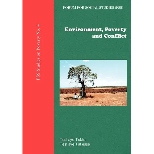 Environment, Poverty and Conflict