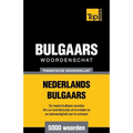 Thematische woordenschat Nederlands-Bulgaars - 5000 woorden
