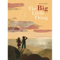 The Big Little Thing