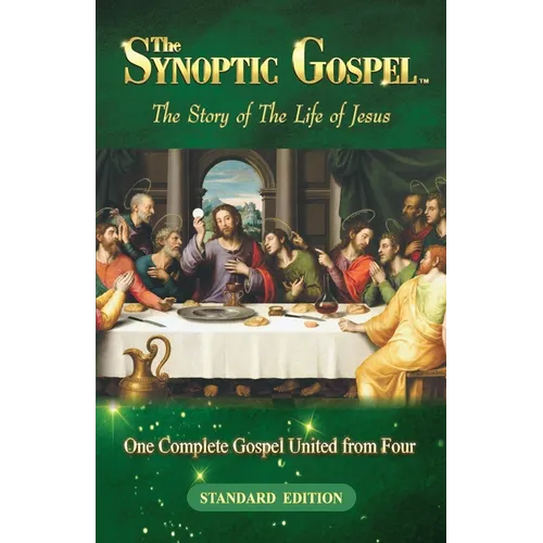 The Synoptic Gospel: Standard Edition