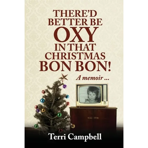 There'd Better Be Oxy in that Christmas Bon Bon!