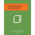 Forced Convection Heat Transfer in Pipes with Volume Heat Sources Within the Fluids