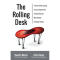 The Rolling Desk: A Story of How Lasting Success Depends on a Purposeful and Well-Defined Company Culture