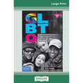 Glbtq: The Survival Guide for Gay, Lesbian, Bisexual, Transgender, and Questioning Teens (16pt Large Print Edition)