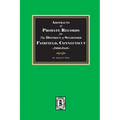 Abstracts of Probate Records for the District of Stafford, Fairfield County, Connecticut, 1803-1848