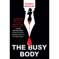 The Busy Body: A Witty Literary Mystery with a Stunning Twist
