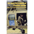 The Quest for a European Strategic Culture: Changing Norms on Security and Defence in the European Union