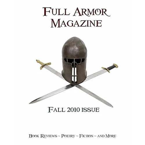 Full Armor Magazine Fall 2010 Issue