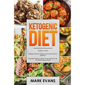 Ketogenic Diet: & Intermittent Fasting - 2 Manuscripts - Ketogenic Diet: The Complete Step by Step Guide for Beginner's & Intermittent