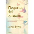 Plegarias del Corazón: Oraciones Para Pedir Ayuda Y Bendiciones, Rezos de Amor Y Gratitud