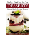 Budget Cooking for One Desserts: Simple Single Serving Desserts