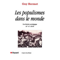 Les Populismes dans le monde: Une histoire sociologique (XIXe-XXe siècle)