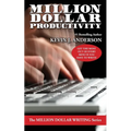 Million Dollar Productivity