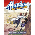 Rain Forest Destruction: A Max Axiom Super Scientist Adventure