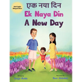 Ek Naya Din: A New day - A Hindi English Bilingual Picture Book For Children to Develop Conversational Language Skills