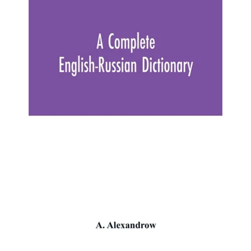 A complete English-Russian dictionary