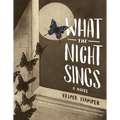 What the Night Sings