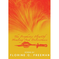 The Prophetic Flow of Healing and Deliverance